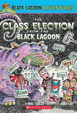 Black Lagoon Adventures The Class Election From The Black Lagoon