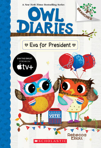 Owl Diaries #19 Eva for President