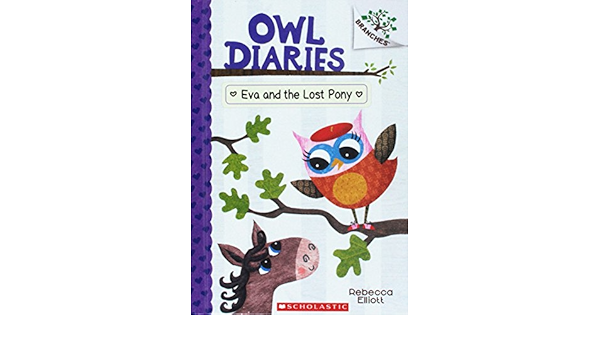 Owl Diaries #8: Eva and the Lost Pony