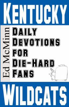 Kentucky Wildcats - Daily Devotions for Die-Hard Fans