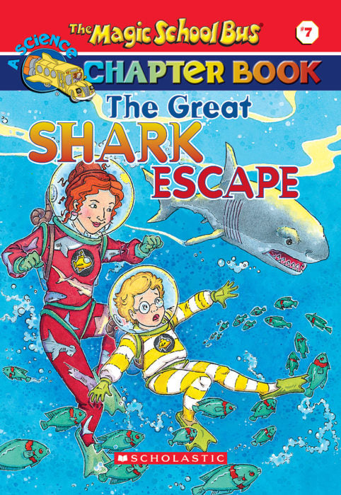 The Great Shark Escape-The Magic School Bus Science Chapter Book #7