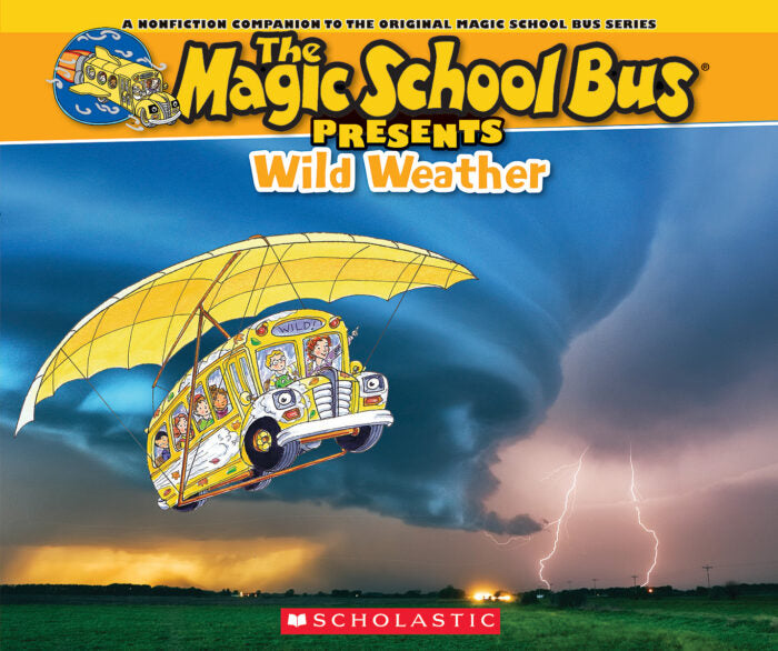 The Magic School Bus Presents: Wild Weather