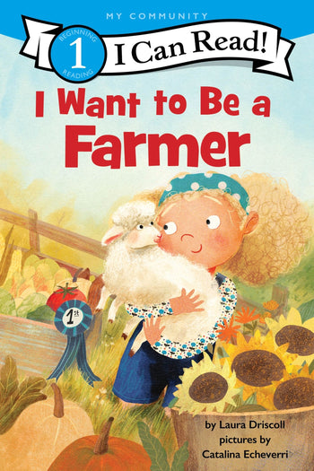 I Can Read Level 1 I Want to Be a Farmer