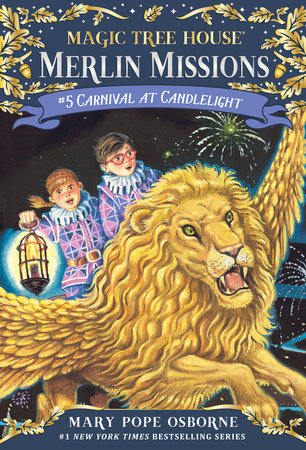 Magic Tree House Merlin Missions: #5 Carnival at Candlelight