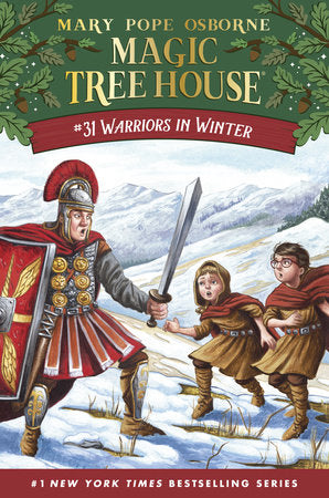Magic Tree House: #31 Warriors in Winter