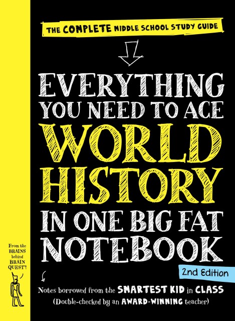 Everything You Need to Ace World History in One Big Fat Notebook, 2nd Edition - The Complete Middle School Study Guide