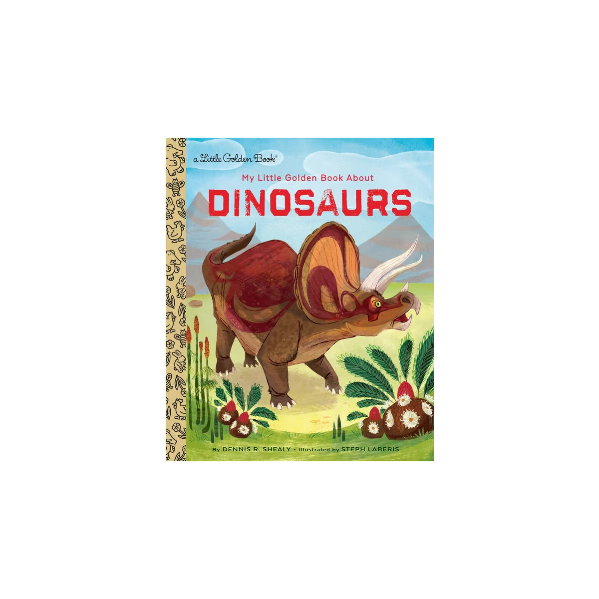 My Little Golden Book About Dinosaurs