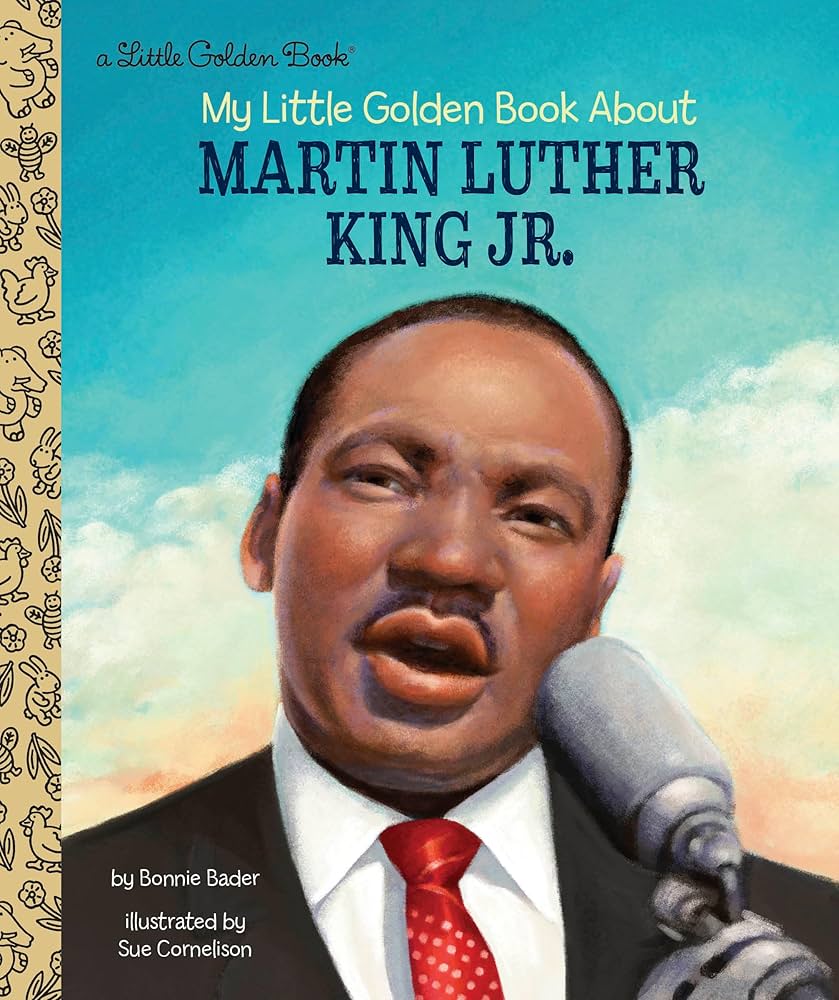 My Little Golden Book About: Martin Luther King Jr.