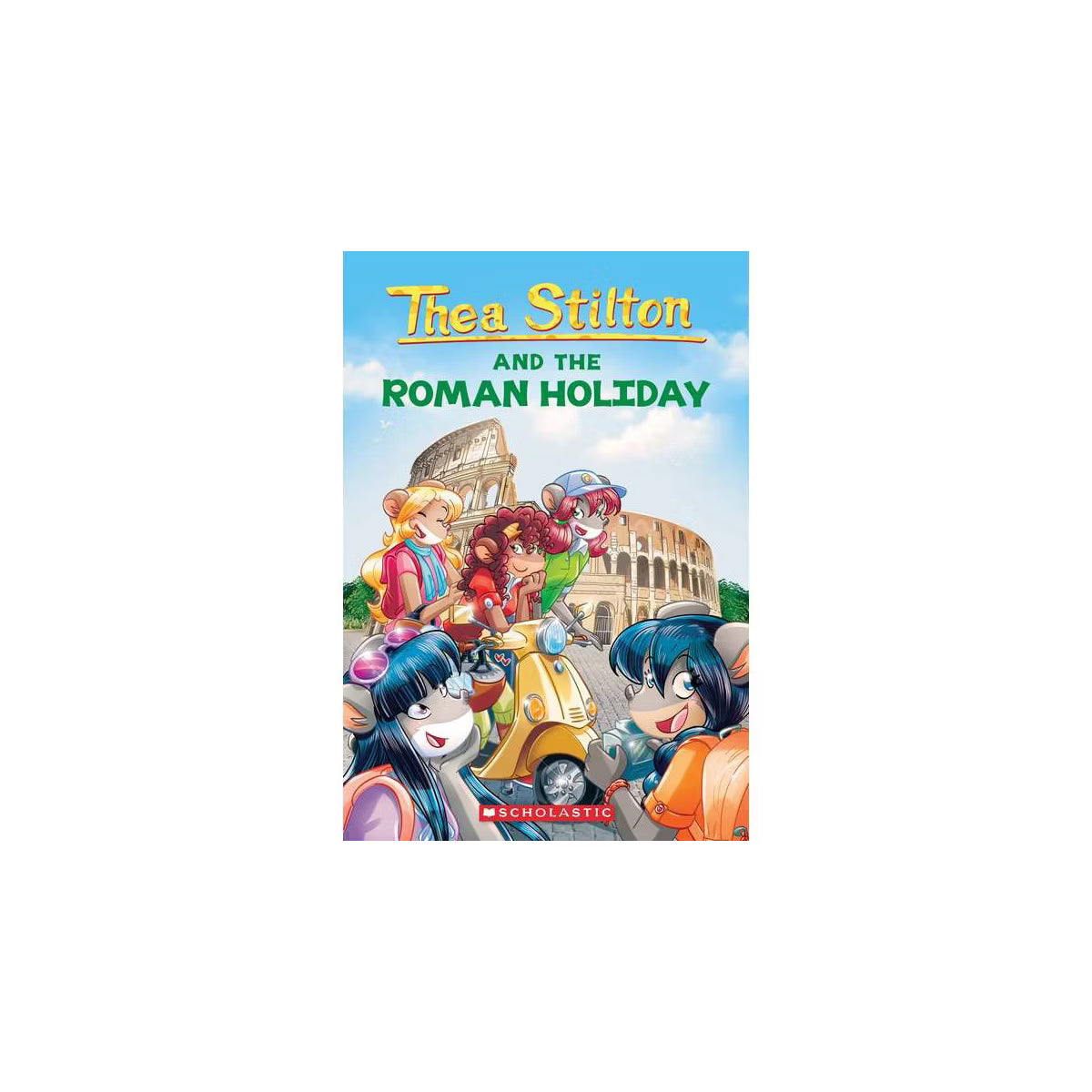 Thea Stilton And The Roman Holiday