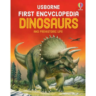 First Encyclopedia of Dinosaurs and Prehistoric Life