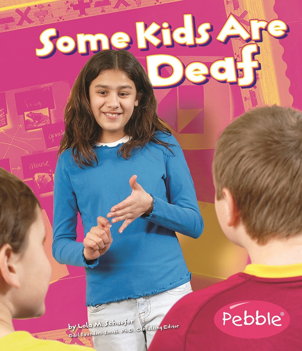 Some Kids Are Deaf: Revised Edition