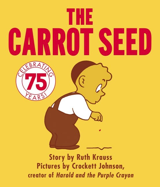 The Carrot Seed: 75th Anniversary