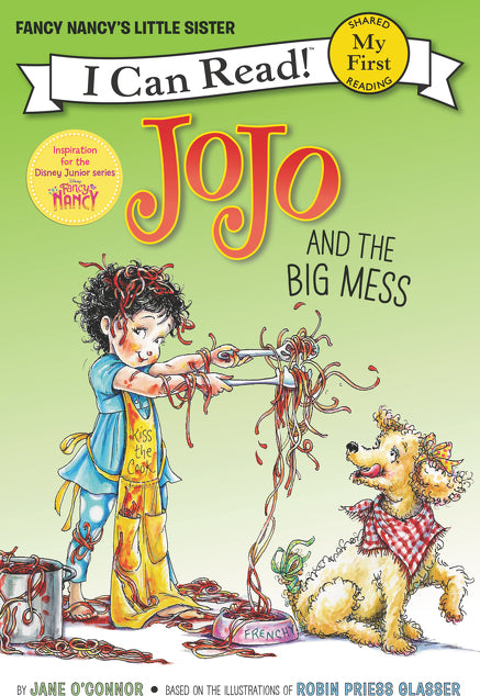 Fancy Nancy: JoJo and the Big Mess