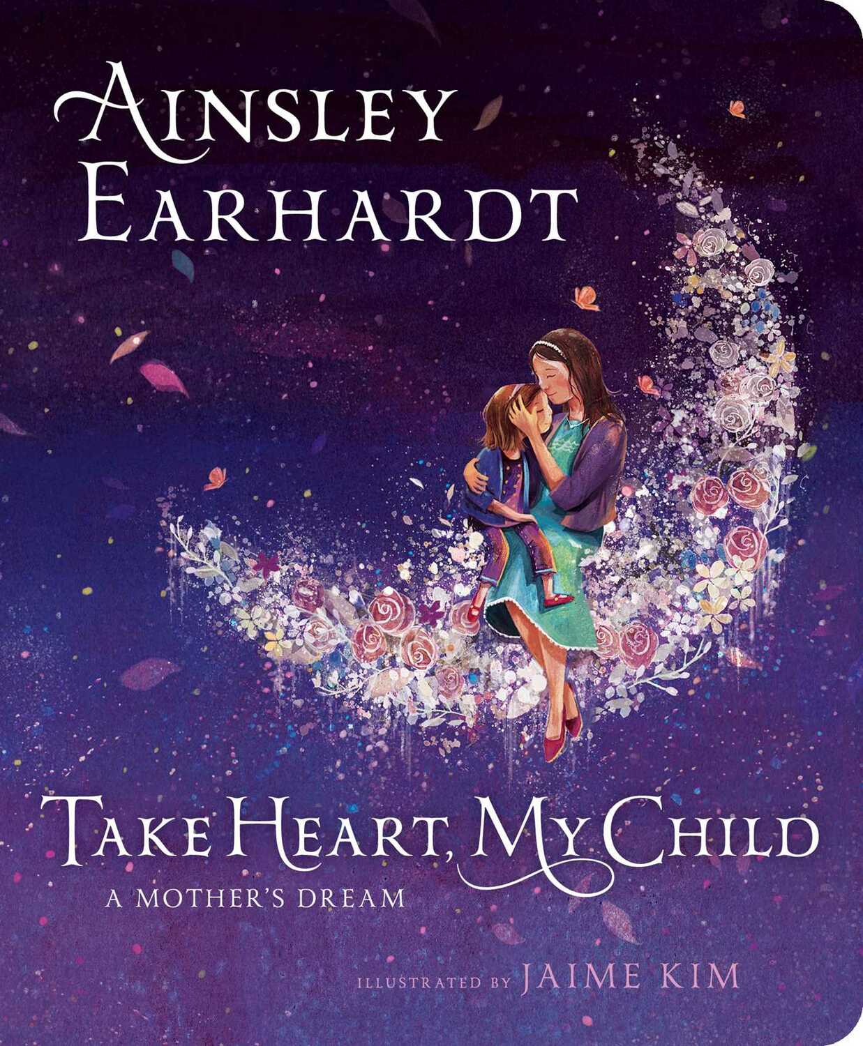 Take Heart, My Child: A Mother's Dream